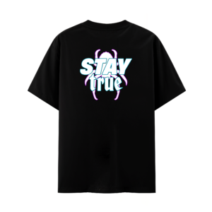 T-shirt STAY TRUE