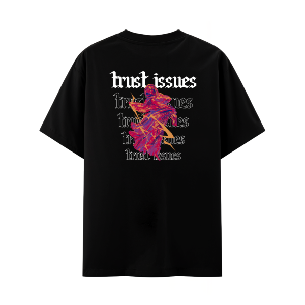 T-shirt TRUST ISSUES